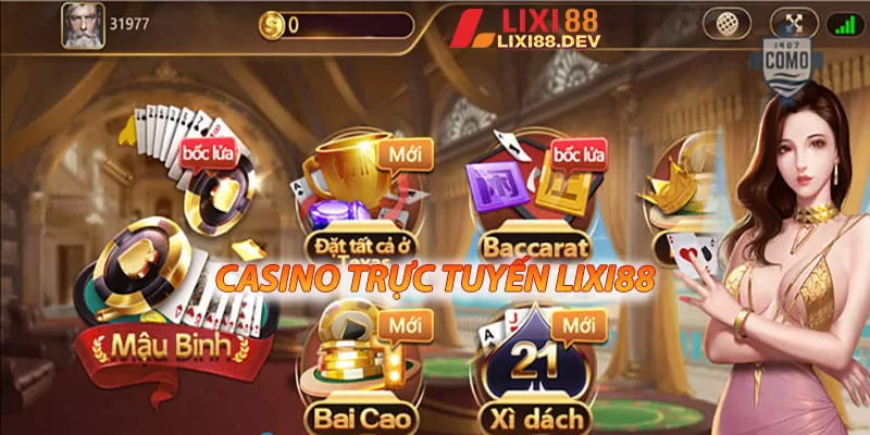 Các loại trò chơi casino trực tuyến trên Lixi88