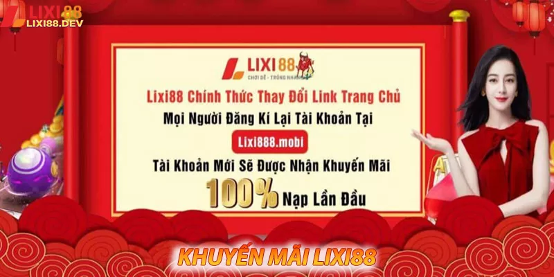 Các khuyến mãi khác của Lixi88