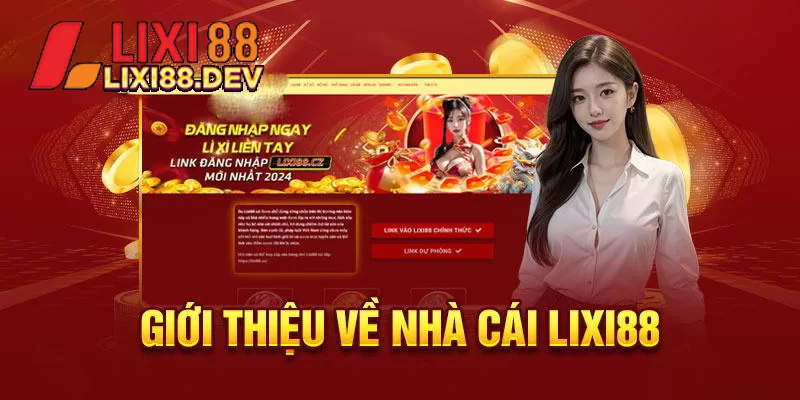 Nhà cái Lixi88 uy tín không? Cảnh báo những rủi ro tiềm ẩn!